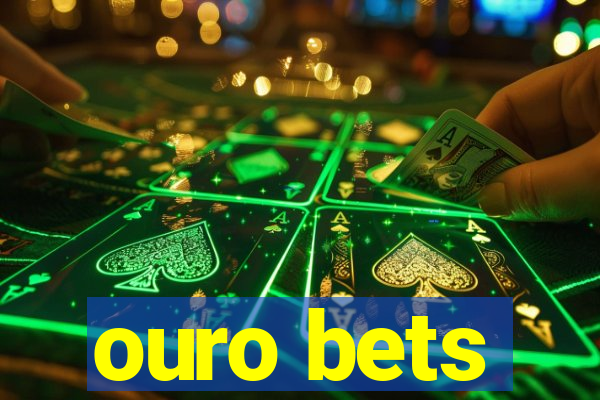 ouro bets